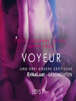 cover image of Voyeur – und drei andere erotische Erika Lust-Geschichten